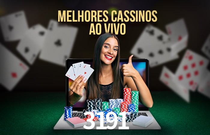 Descubra o Mundo do Cassino Online com 3191
